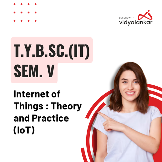Internet of Things : Theory and Practice (IoT) (E-Course) Sem V