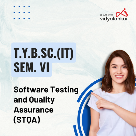 Software Testing and Quality Assurance (STQA) Sem VI