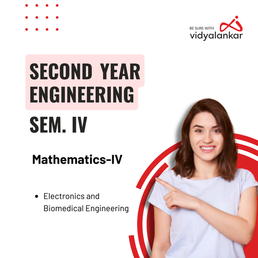 Mathematics-IV (Electronics and Biomedical Engineering)